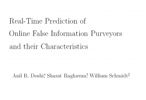 Real-Time Prediction of Online False Information Purveyors and their Characteristics