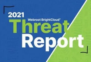 2021 Webroot BrightCloud Threat Report