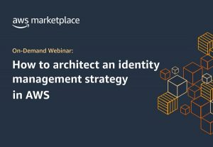 How to architect an identity management strategy in AWS
