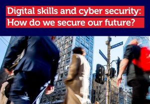 Digital Skills and Cyber Security