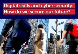 Digital Skills and Cyber Security