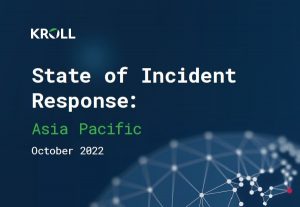 State of Incident Response: Asia-Pacific, October 2022