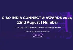 CISO India Connect & Awards 2024