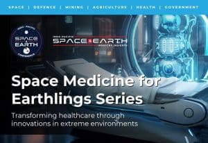 Space Medicine for Earthlings - Special Virtual Series 700x480